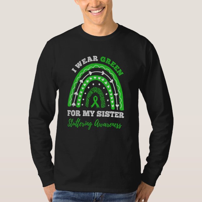 I Wear Green For My Sister Stuttering Awareness Ra T Shirt (Framsida)