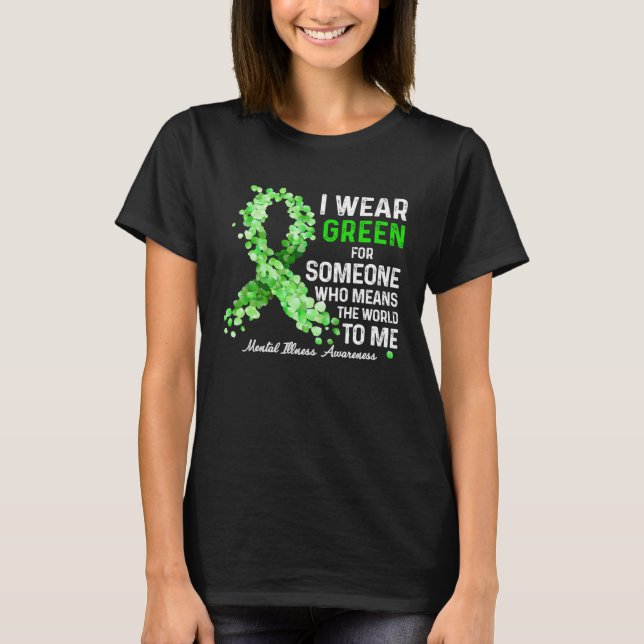 I Wear Green For Someone Special Mental Illness Aw T Shirt (Framsida)