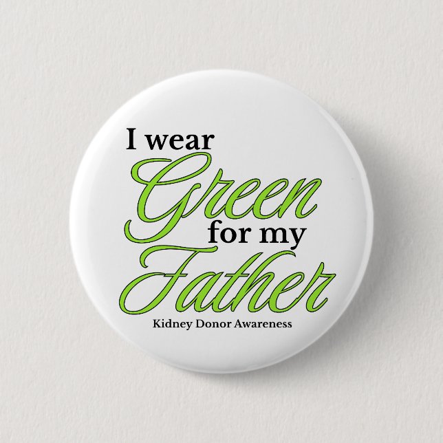 I wear green to Support my father Knapp (Framsida)