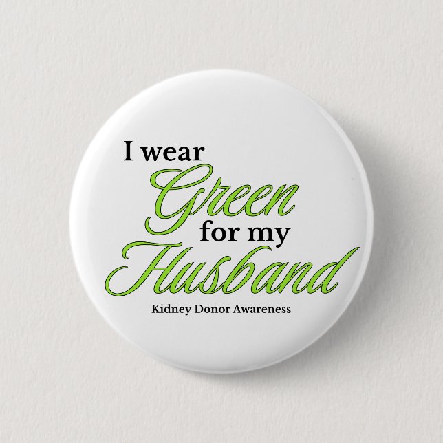 I wear Green to Support my husband Knapp (Framsida)