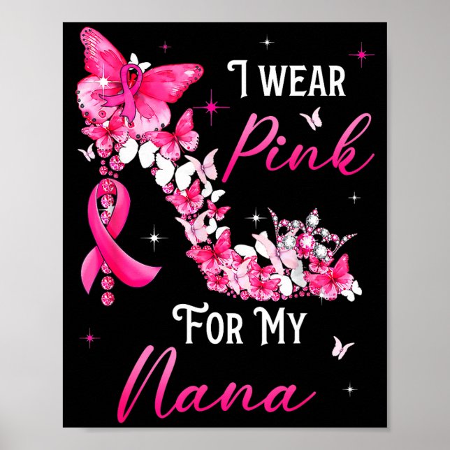I Wear Nk For My Nana Breast Cancer Ribbon Suprt G Poster (Framsidan)