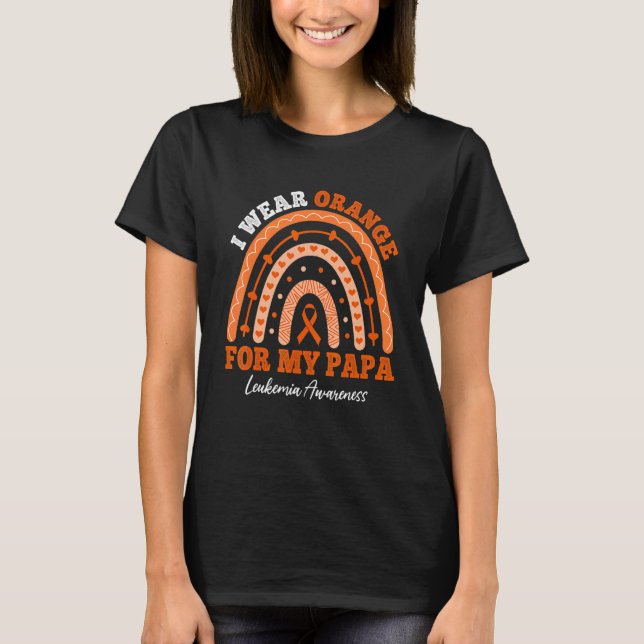 I Wear Orange Ribbon For Papa Leukemia Awareness R T Shirt (Framsida)