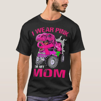 I Wear Pink For My Mom Breast Cancer Dinosaur T Shirt