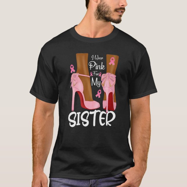 I Wear Pink For My Sister Ribbon Melanin Black Que T Shirt (Framsida)