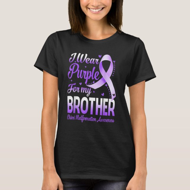 I Wear Purple For My Brother Chiari Malformation A T Shirt (Framsida)