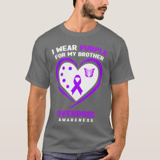 I Wear Purple For My Brother Overdose Awareness Lo T Shirt
