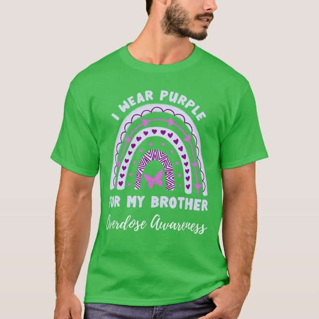 I Wear Purple For My Brother Overdose Awareness Ra T Shirt (Framsida)