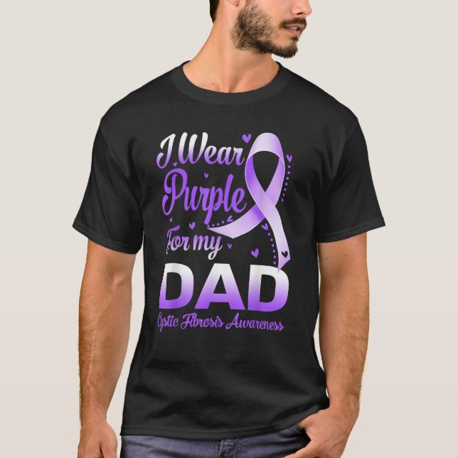 I Wear Purple For My Dad Cystic Fibrosis Awareness T Shirt (Framsida)