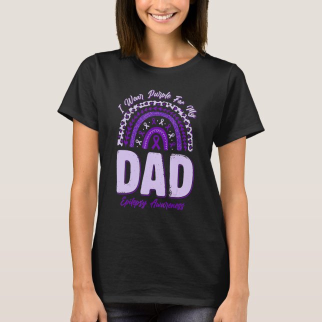 I Wear Purple For My Dad Epilepsy Awareness Rainbo T Shirt (Framsida)