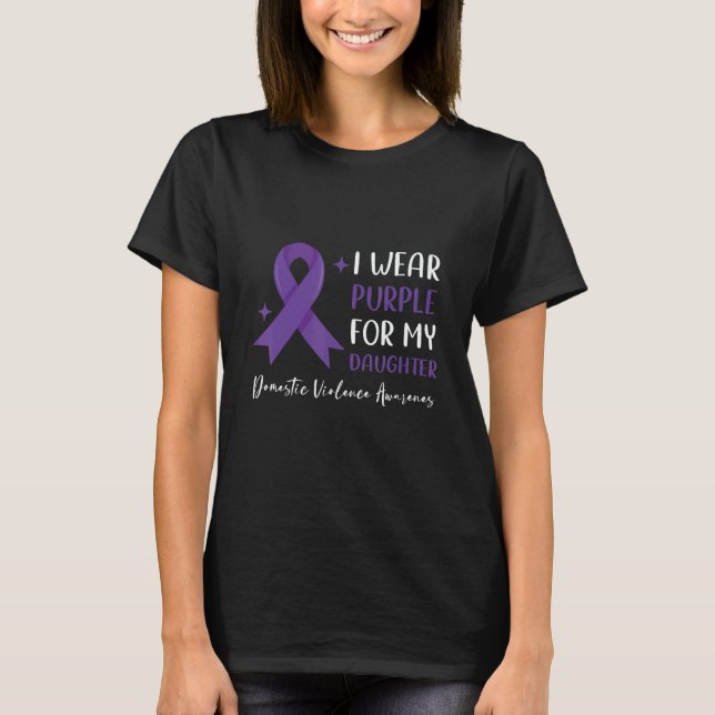 I wear purple for my daughter Domestic Violence Aw T Shirt (Framsida)