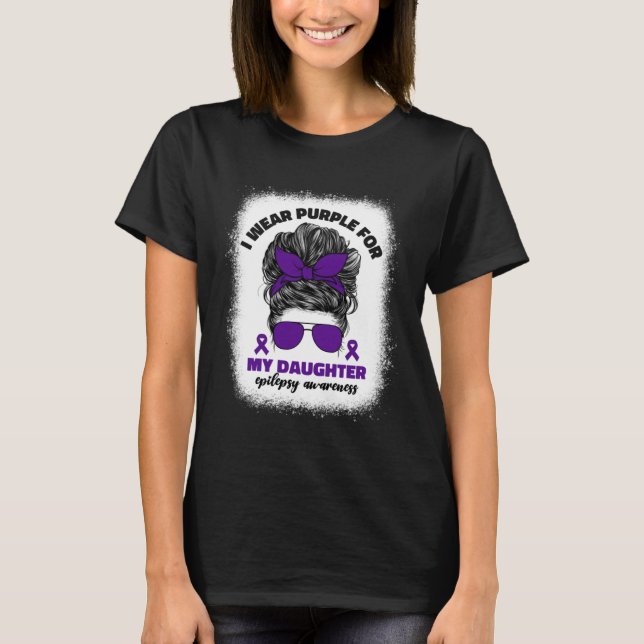 I Wear Purple For My Daughter Epilepsy Awareness M T Shirt (Framsida)