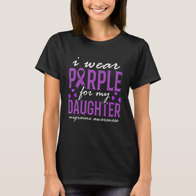 I Wear Purple For My Daughter Migrane Awareness T Shirt (Framsida)