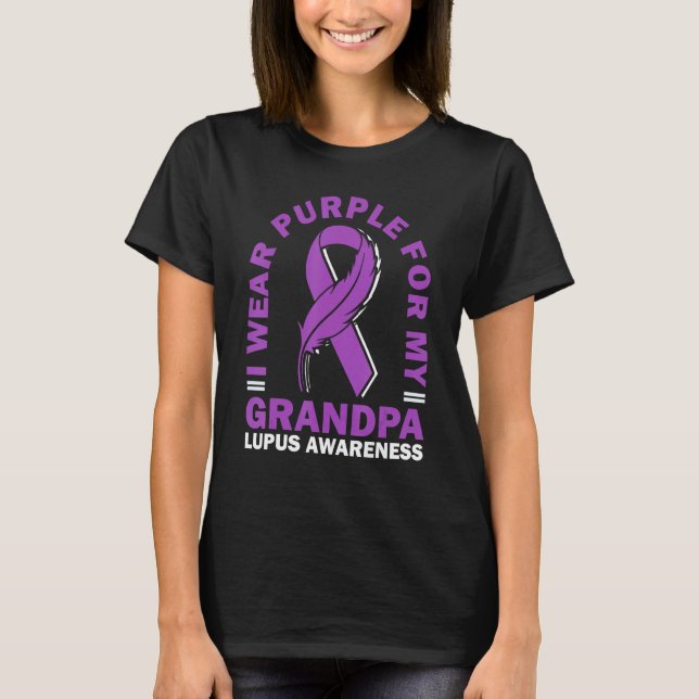 I Wear Purple For My Grandpa Lupus Awareness Warri T Shirt (Framsida)