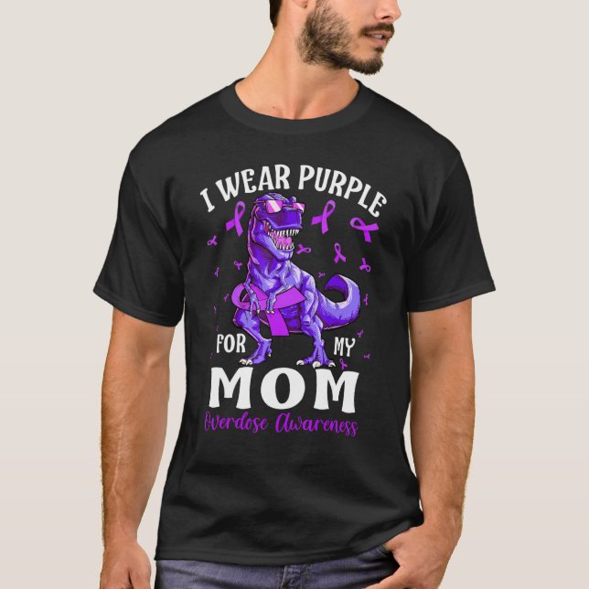 I Wear Purple For My Mom Overdose Awareness Dinosa T Shirt (Framsida)