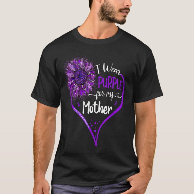I Wear Purple For My Mother Epilepsy Awareness Sun T Shirt (Framsida)