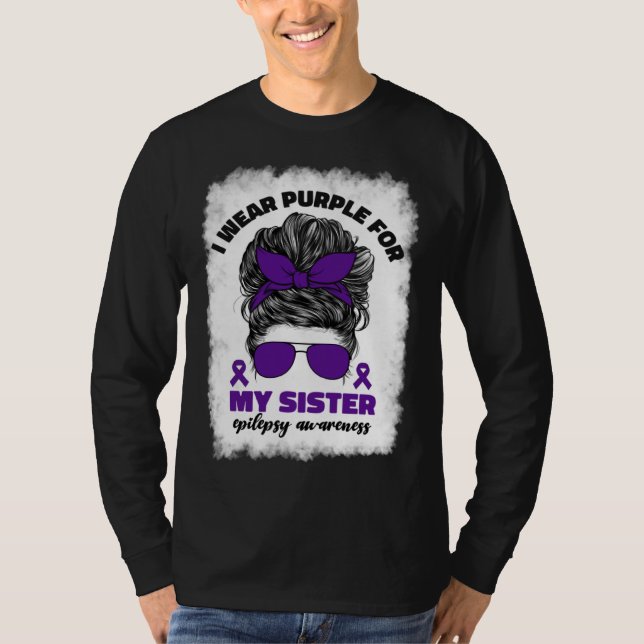 I Wear Purple For My Sister Epilepsy Awareness Mon T Shirt (Framsida)