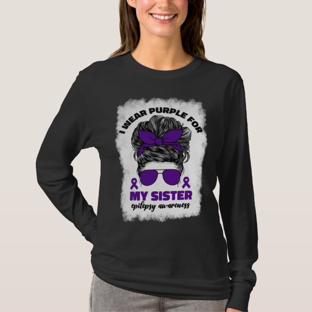 I Wear Purple For My Sister Epilepsy Awareness Mon T Shirt (Framsida)