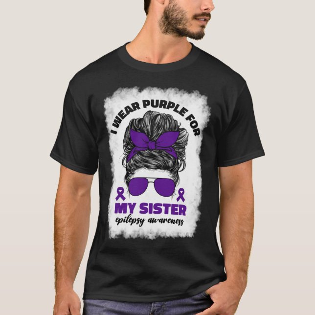 I Wear Purple For My Sister Epilepsy Awareness Mon T Shirt (Framsida)