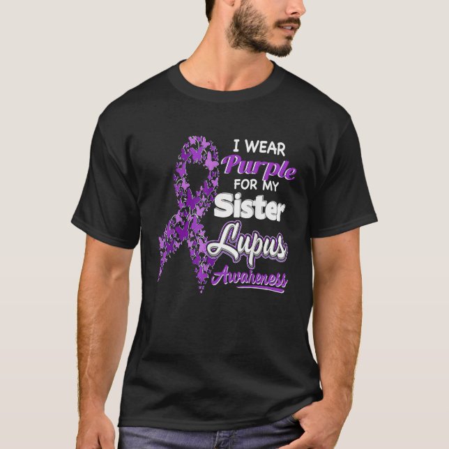 I wear Purple for my Sister  Lupus Awareness T Shirt (Framsida)
