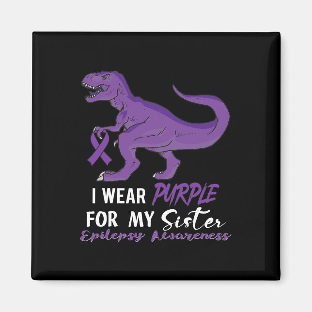 I Wear Purple For Sister Dinosaur Epilepsy Awarene Magnet (Framsidan)