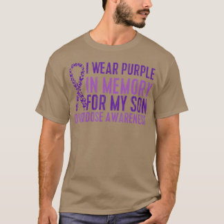 I Wear Purple In Memory For My Son Overdose Awaren T Shirt
