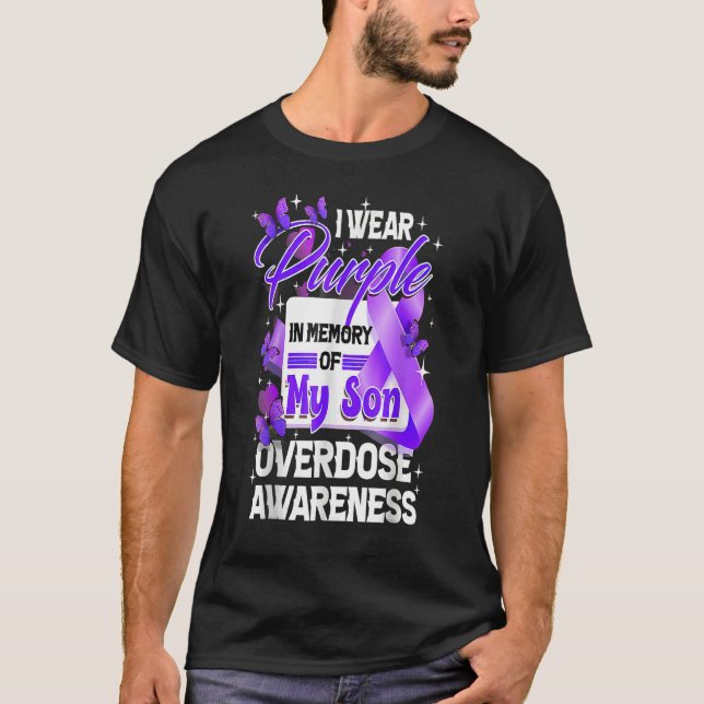 I Wear Purple In Memory Of My Son Overdose Awarene T Shirt (Framsida)