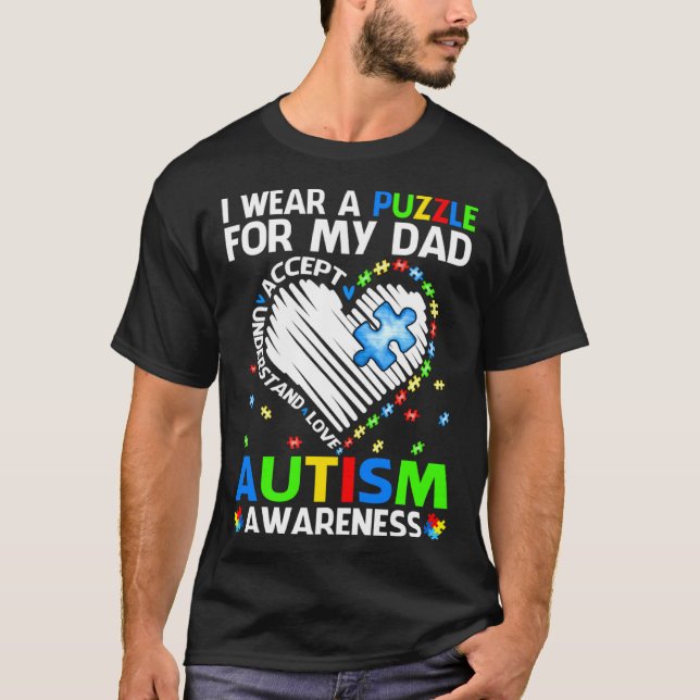 I Wear Puzzle For My Dad Autism Awareness T Shirt (Framsida)