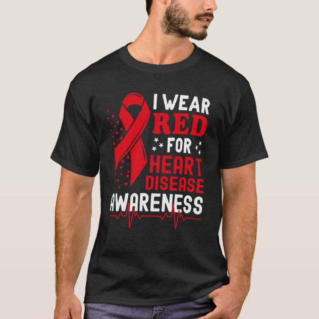 I Wear Red For Heart Disease Awareness Month In Fe T Shirt (Framsida)