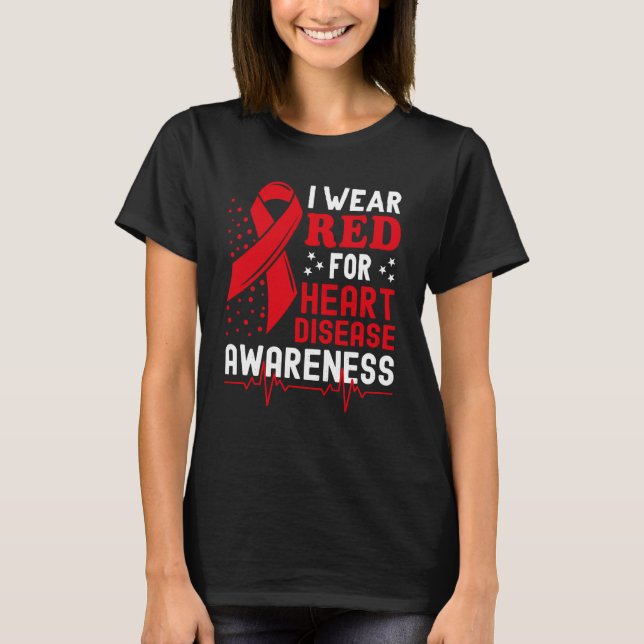 I Wear Red For Heart Disease Awareness Month In Fe T Shirt (Framsida)