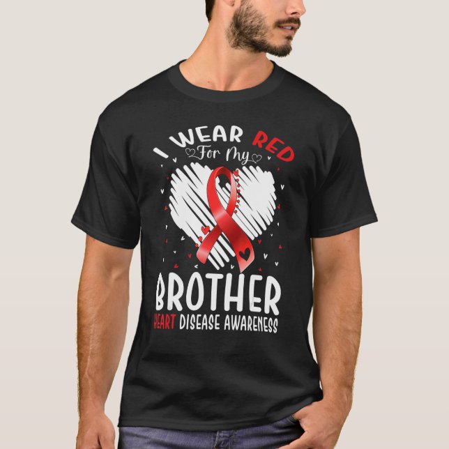 I Wear Red For My Brother Heart Disease Awareness T Shirt (Framsida)