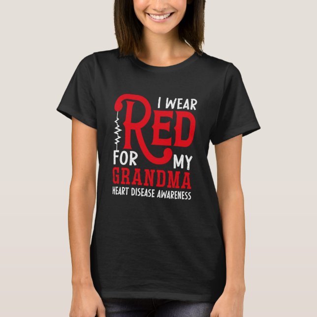 I Wear Red For My Grandma American Heart Disease A T Shirt (Framsida)