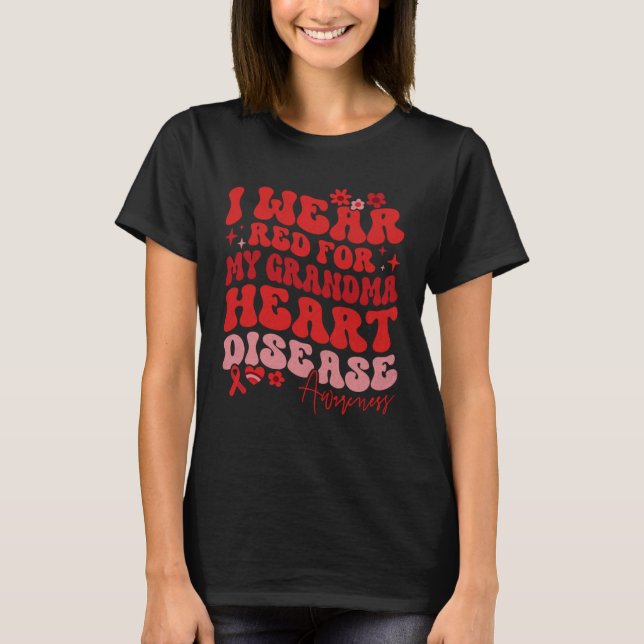 I Wear Red For My GrandMa Heart Disease Saying T Shirt (Framsida)