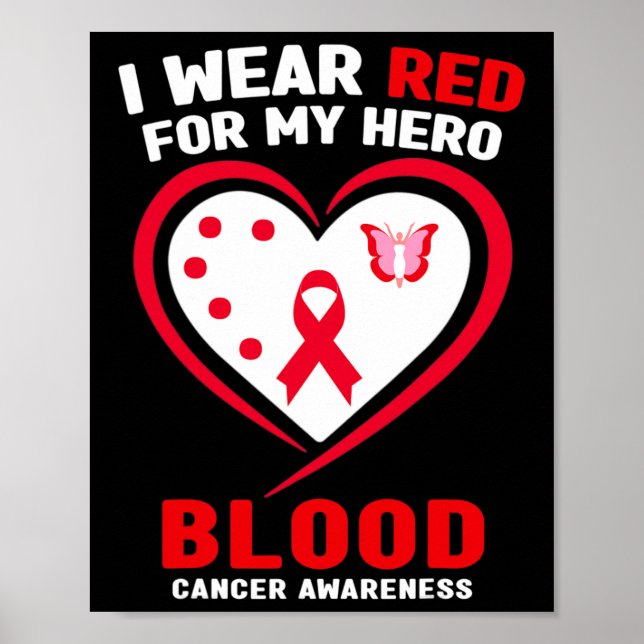 I Wear Red For My Hero Blood Cancer Awareness  Poster (Framsidan)