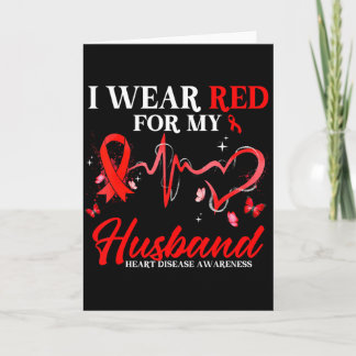 I Wear Red For My Husband Heart Disease Awareness  Kort