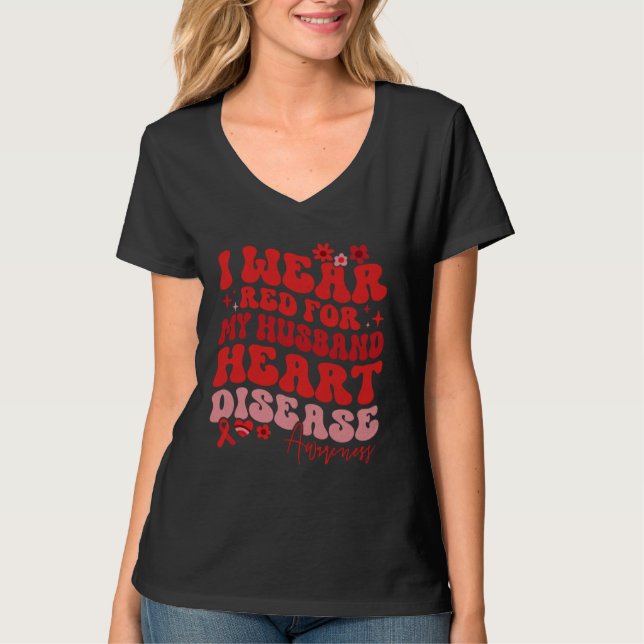 I Wear Red For My Husband Heart Disease Saying T Shirt (Framsida)