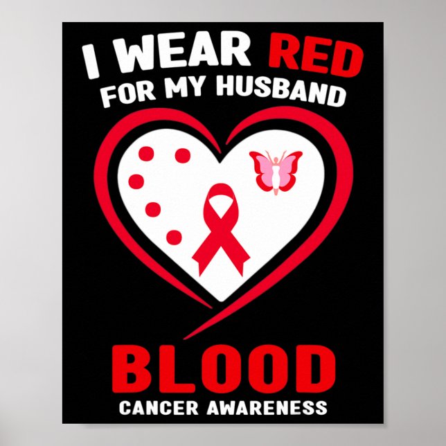 I Wear Red For My Husnd Blood Cancer Awareness 2  Poster (Framsidan)
