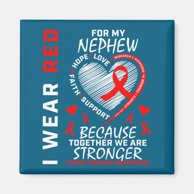 I Wear Red For My Nephew Heart Disease Awareness  Magnet (Framsidan)