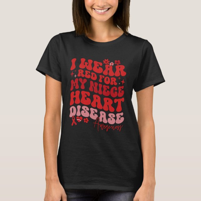 I Wear Red For My Niece Heart Disease Saying T Shirt (Framsida)