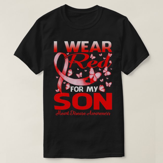 I Wear Red For My Son Heart Disease Awareness  T Shirt (Design framsida)