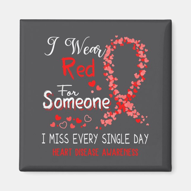 I Wear Red For Someone Heart Disease Awareness  Magnet (Framsidan)