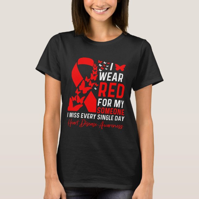 I Wear Red For Someone Ribbon Go Red Heart Disease T Shirt (Framsida)