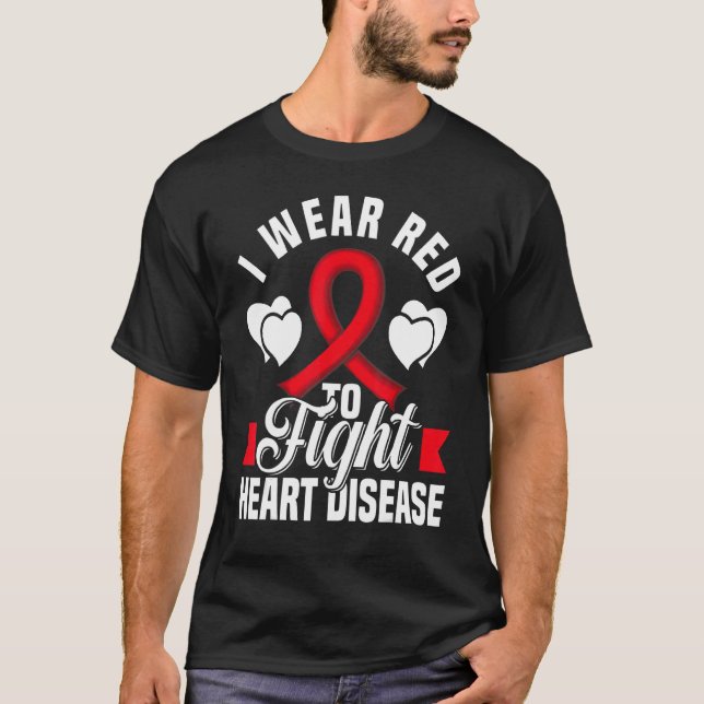 I Wear Red To Fight Heart Disease Awareness CHD Na T Shirt (Framsida)