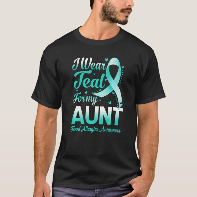 I Wear Teal For My Aunt Food Allergies Awareness R T Shirt (Framsida)