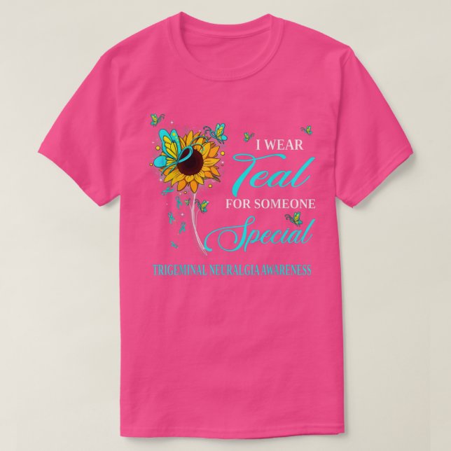 I Wear Teal For Trigeminal Neuralgia Awareness Sun T Shirt (Design framsida)