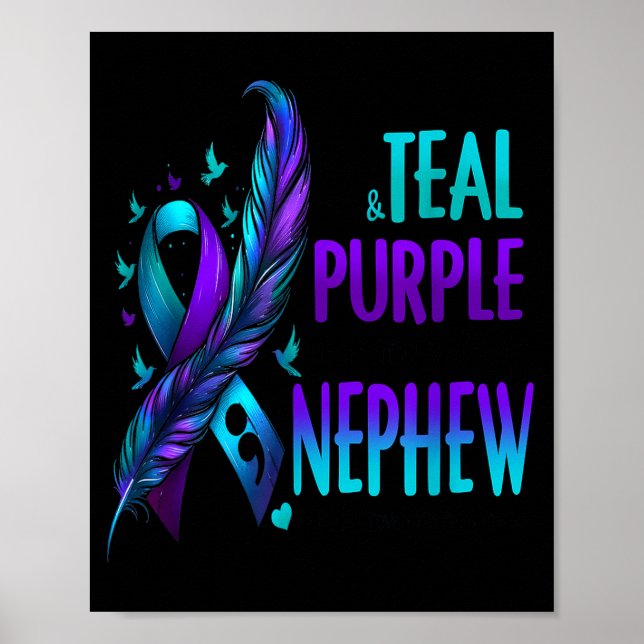 I Wear Teal Purple In Memory Of My Nephew Suicide  Poster (Framsidan)