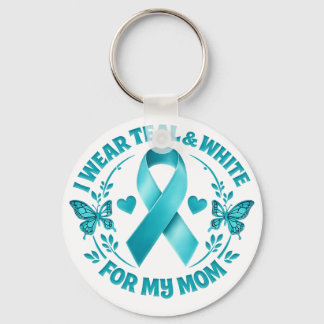 I Wear Teal & White for My Mother Cervical Cancer Nyckelring