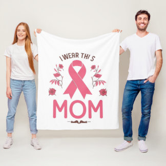 I Wear This Mom Breast Cancer Ribbon Fleecefilt