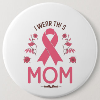 I Wear This Mom Breast Cancer Ribbon Knapp