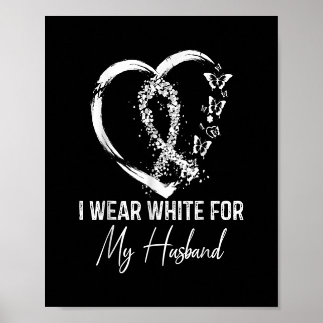 I Wear White For My Husband Lung Cancer Awareness Poster (Framsidan)