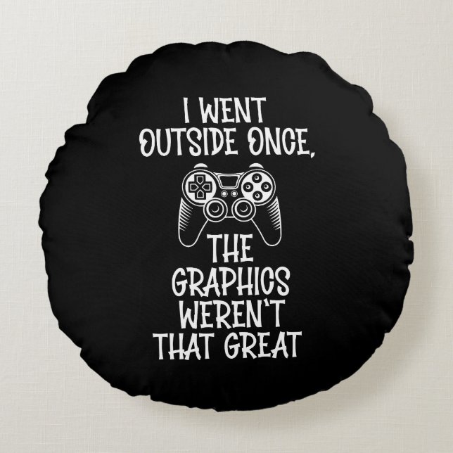 I Went Outside - Funny Gamer Rund Kudde (Framsidan)